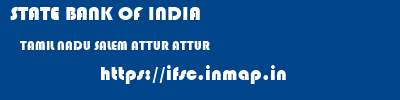 STATE BANK OF INDIA  TAMIL NADU SALEM ATTUR ATTUR  ifsc code